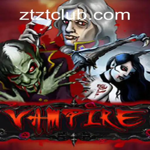 Exploring the World of 'Vampire': A Thrilling Game Experience with ZTZT Cassino Online